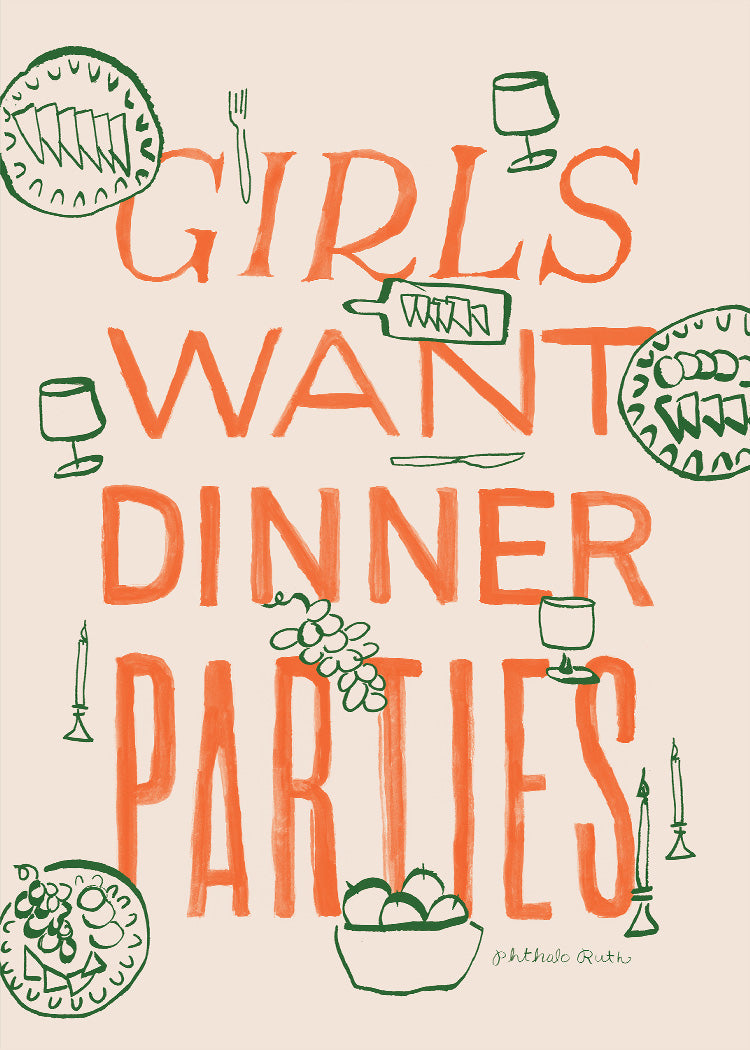 Phthalo Ruth - Girls Want Dinner Parties